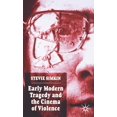 thumbnail image 1 of Early Modern Tragedy and the Cinema of Violence, (Hardcover), 1 of 1