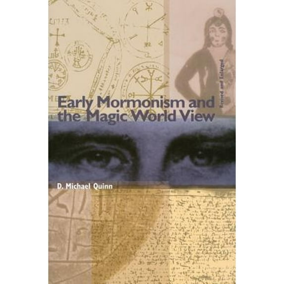 Pre-Owned Early Mormonism and the Magic World View (Paperback) 1560850892 9781560850892