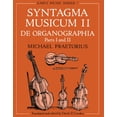 thumbnail image 1 of Early Music Syntagma Musicum II: (A New Translation from the Edition of 1619)de Organographia Part I and II, Book 7, (Paperback), 1 of 1