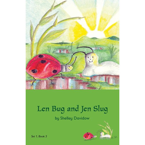 Early Phonetic Readers Len Bug and Jen Slug: Book 3, (Paperback)