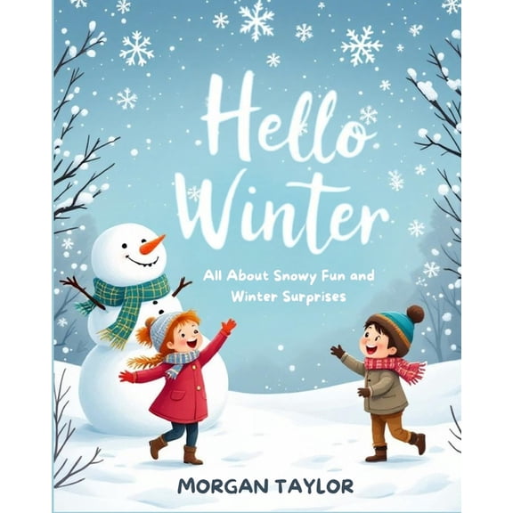 Seasons for Early Readers Hello Winter: All About Snowy Fun and Winter Surprises, (Paperback)