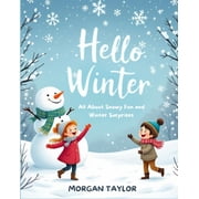 Hello Seasons Childrens Books about Sea Hello Winter All About Snowy Fun and Winter Surprises, Paperback
