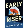 thumbnail image 1 of Pre-Owned Early Riser by Jasper Fforde (Hardcover), 1 of 1