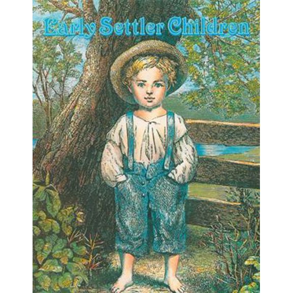 Pre-Owned Early Settler Children (Early Settler Life) Paperback