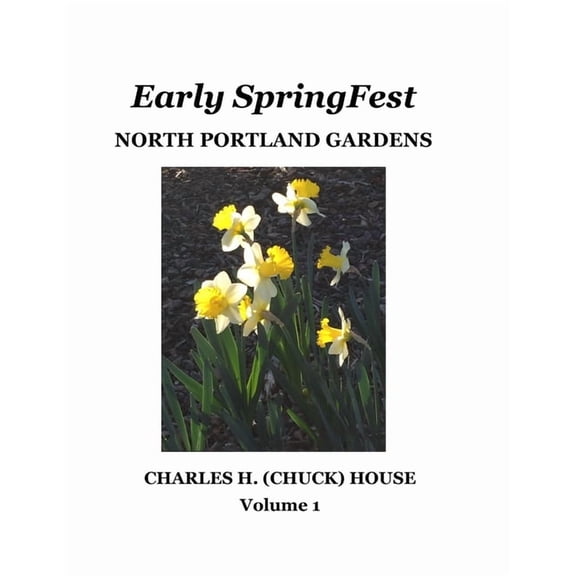 Early SpringFest: Portland Gardens, (Paperback)