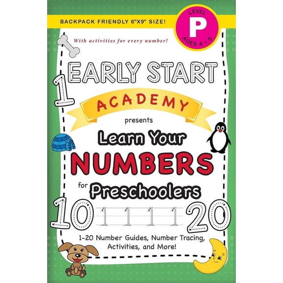 Early Start Academy for Preschoolers Early Start Academy, Learn Your Numbers for Preschoolers: (Ages 4-5) 1-20 Number Guides, Number Tracing, Activities, and, Book 3, (Paperback)