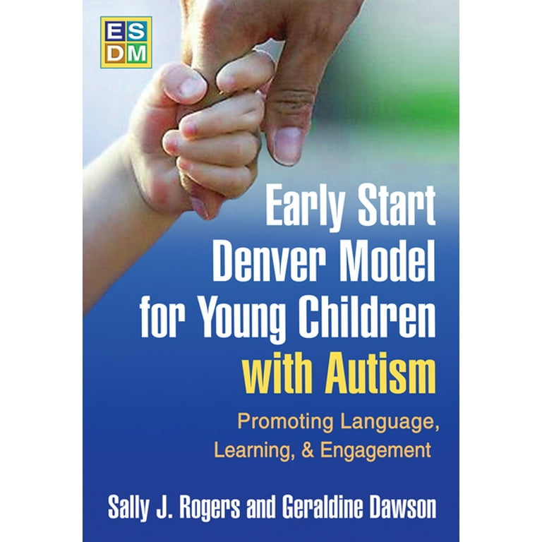 Early Start Denver Model for Young Children with Autism