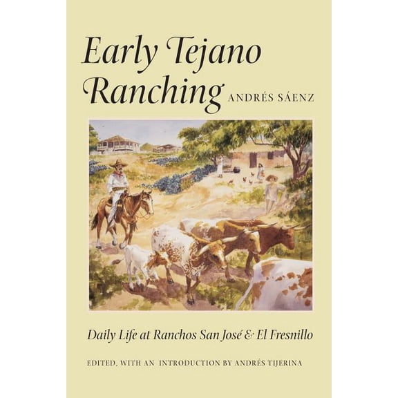 Early Tejano Ranching, (Paperback)