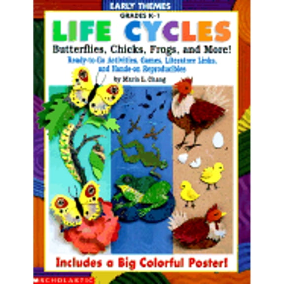 Pre-Owned Early Themes: Life Cycles: Butterflies, Chicks, Frogs, and More! (Grades K-1) (Paperback) 0590685724 9780590685726