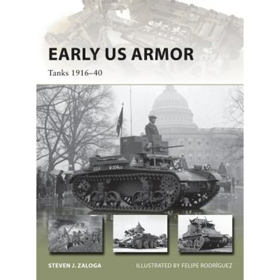Pre-Owned Early US Armor: Tanks 191640 (New Vanguard, 245), 9781472818072, 1472818075, Paperback,