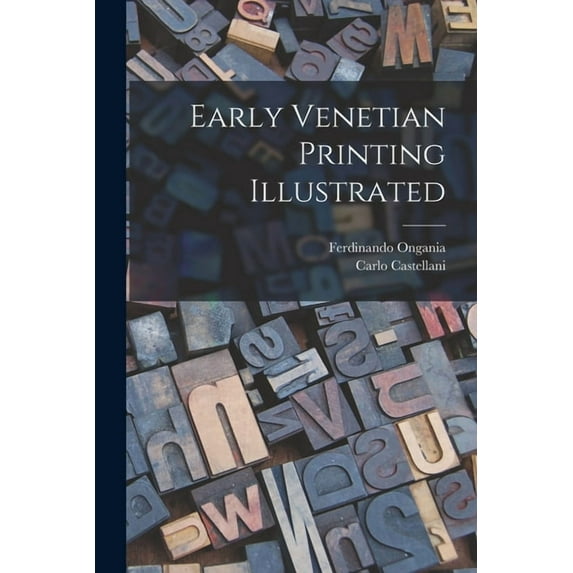 Early Venetian Printing Illustrated, (Paperback)