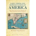 thumbnail image 1 of Early Visions and Representations of America: Alvar Nunez Cabeza de Vaca's Naufragios and William Bradford's of Plymouth, (Hardcover), 1 of 1