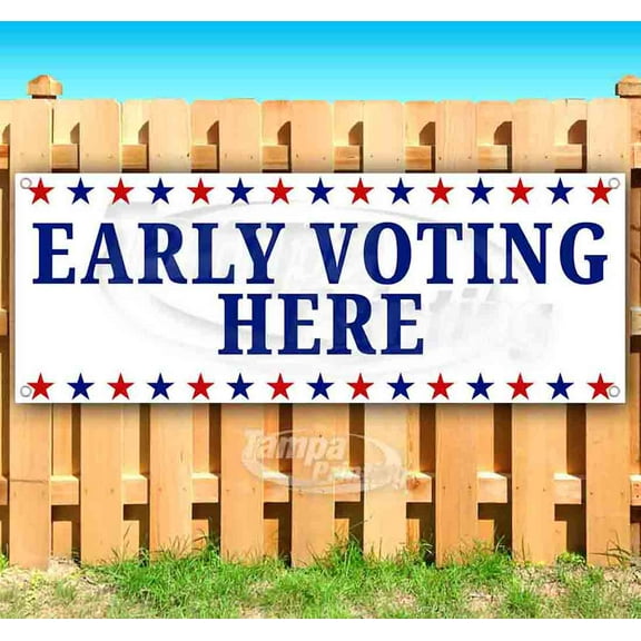 Early Voting Here 13 oz Vinyl Banner With Metal Grommets