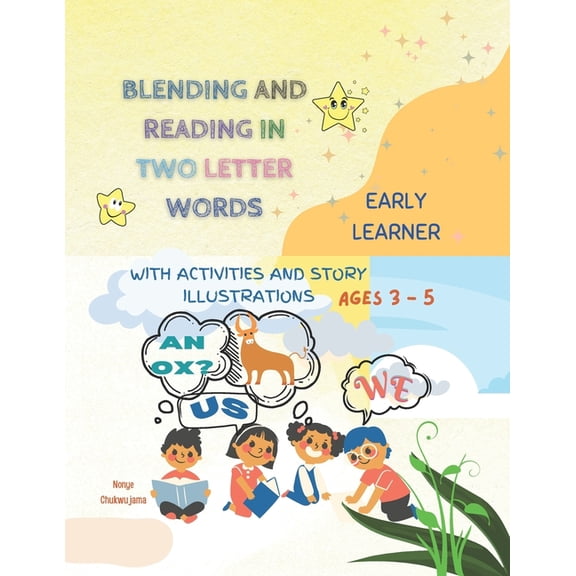 Early Word Blending to Story Reading: Tw Blending and Reading in Two Letter Words: Early Learner Story and Activity Book, Book 1, (Paperback)