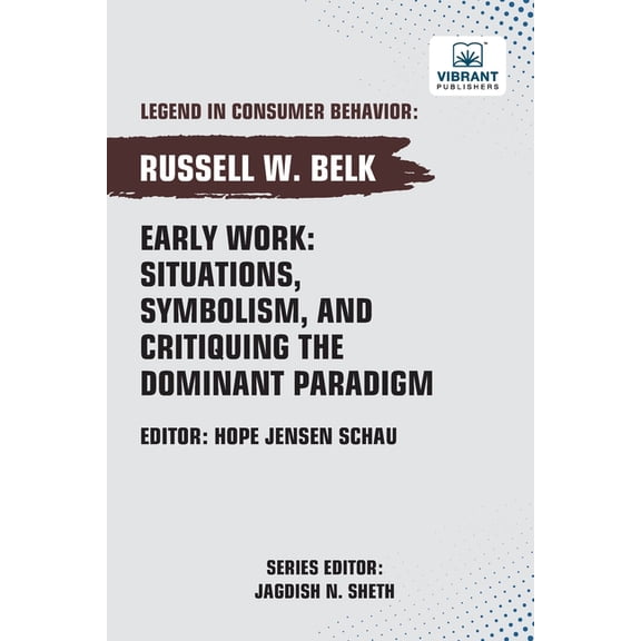 Early Work: Situations, Symbolism, and Critiquing the Dominant Paradigm, (Paperback)