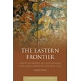 thumbnail image 1 of Early and Medieval Islamic World The Eastern Frontier: Limits of Empire in Late Antique and Early Medieval Central Asia, (Paperback), 1 of 1