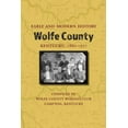 thumbnail image 1 of Early and Modern History of Wolfe County, Kentucky, 1860-1957 (Paperback), 1 of 1