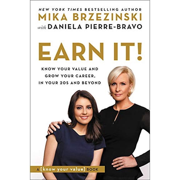 Pre-Owned Earn It!: Know Your Value and Grow Your Career, in Your 20s and Beyond Paperback