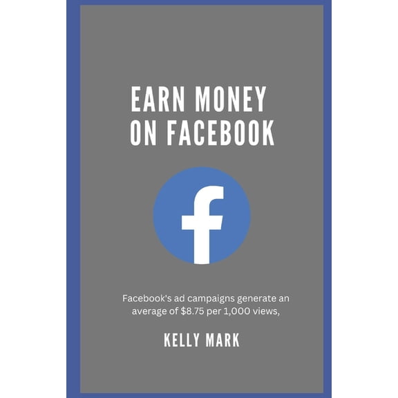 Earn Money on facebook (Paperback)
