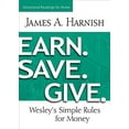 thumbnail image 1 of Pre-Owned Earn. Save. Give. Devotional Readings for Home: Wesley's Simple Rules for Money (Paperback) 150180507X 9781501805073, 1 of 1