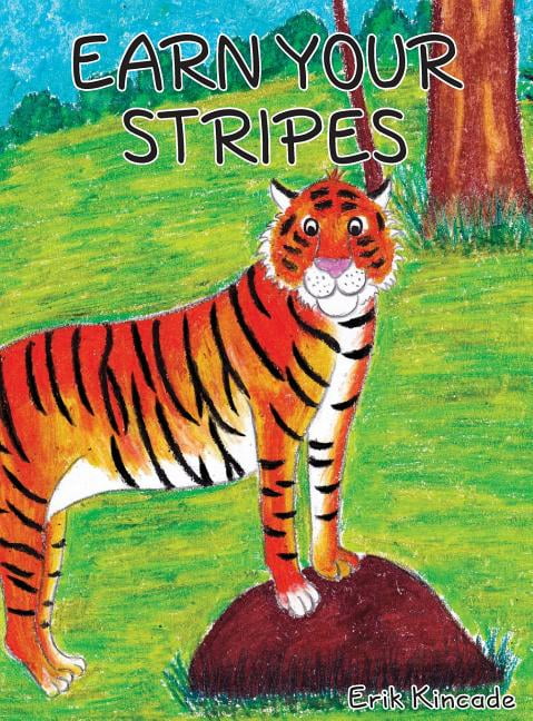 Earn Your Stripes, (Hardcover)