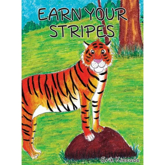 Earn Your Stripes, (Hardcover)