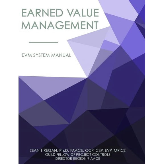 Earned Value Management System Manual: EVMS Systems Manual (Paperback)