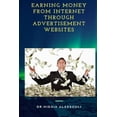 thumbnail image 1 of Earning Money from Internet Through Advertisement Websites (Paperback), 1 of 1