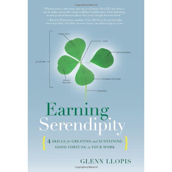 Pre-Owned Earning Serendipity: 4 Skills for Creating and Sustaining Good Fortune in Your Work, 9781929774913, 1929774915, Hardcover, 1 edition