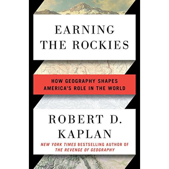 Pre-Owned Earning the Rockies: How Geography Shapes America's Role in the World (Hardcover) 0399588213 9780399588211