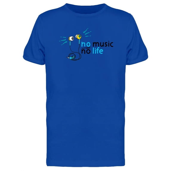 Earphones With Music Quote T-Shirt Men -Image by Shutterstock, Male Medium