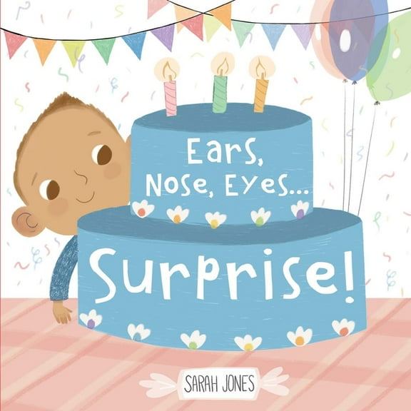 Ears Nose EyesSurprise (Board Book)