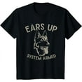 thumbnail image 1 of Ears Up System Armed Dog Lover Gift Animal German Shepherd T-Shirt, 1 of 3