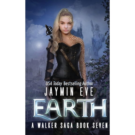 A Walker Saga Earth: A Walker Saga Book Seven, Book 7, (Paperback)