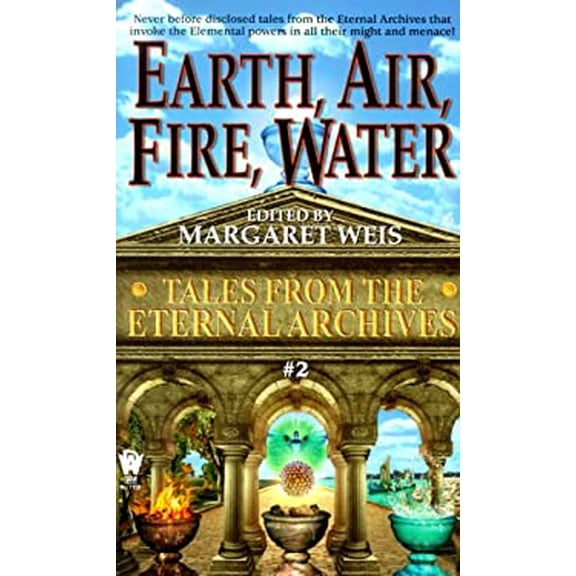Pre-Owned Earth, Air, Fire, Water: Tales from the Eternal Archives 2 (Mass Market Paperback) 0886778573 9780886778576
