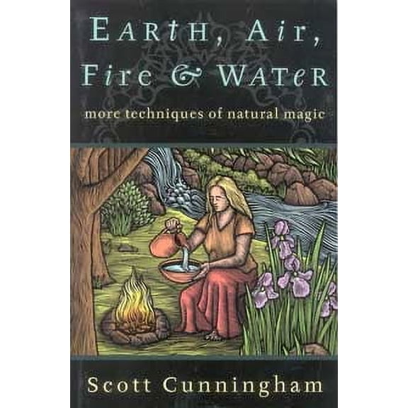 Earth, Air, Fire & Water by Scott Cunningham | Trending Now