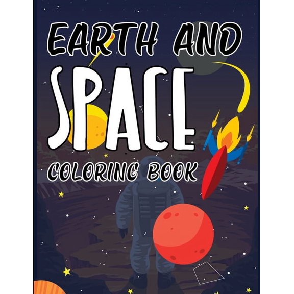 Earth And Space Coloring Book: Doodle Space Coloring Book (Paperback)