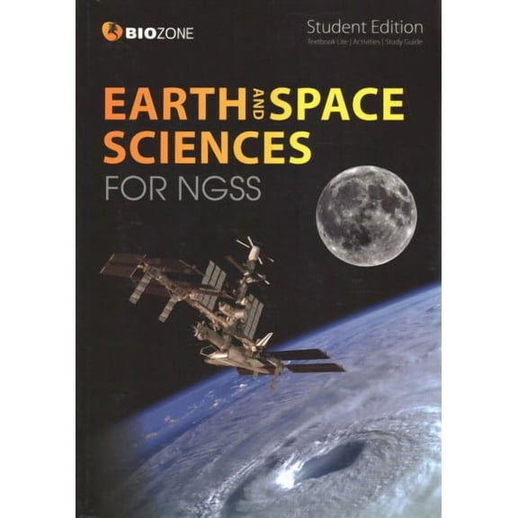 Earth And Space Science For Ngss (1st Ed) - Student Edition