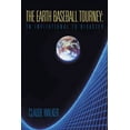 thumbnail image 1 of Earth Baseball Tourney : An Invitational to Disaster, 1 of 1