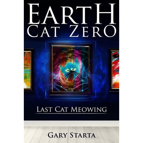 Earth Cat Zero: Last Cat Meowing