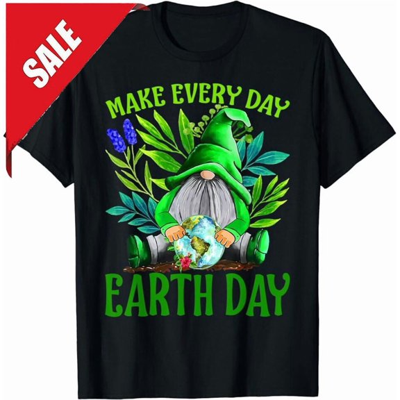 Earth Day 2024 Make Earth Day every day T-Shirt S-5XL