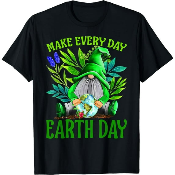 Earth Day 2024 Make Earth Day every day T-Shirt