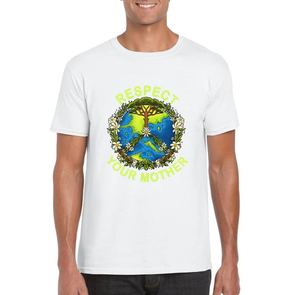 Earth Day Every Day Respect Your Mother Nature Planet Unisex T-Shirt