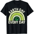 thumbnail image 1 of Earth Day Every Day T-Shirt, 1 of 4