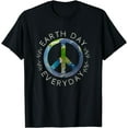 thumbnail image 1 of Earth Day Everyday - World Global Peace on Earth Sign T-Shirt, 1 of 4