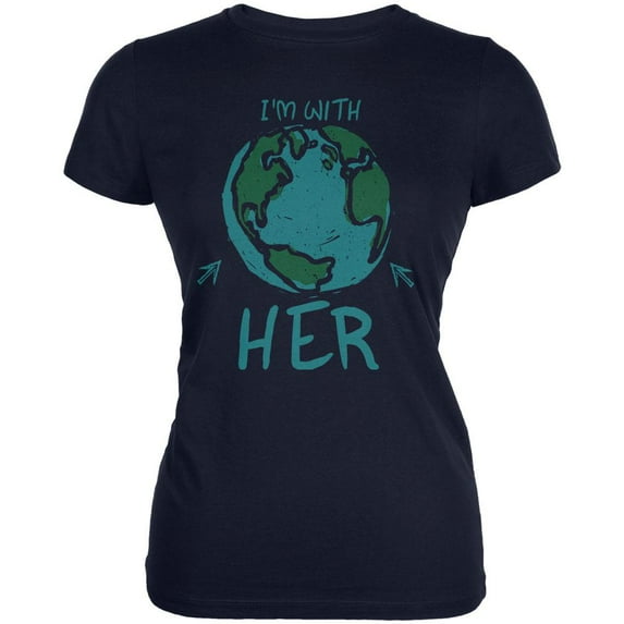 Earth Day I'm With Her Globe Juniors Soft T Shirt Navy SM
