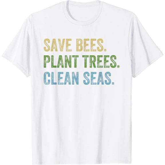 Earth Day Save Bees Plant Trees Clean Seas T-Shirt100% cotton