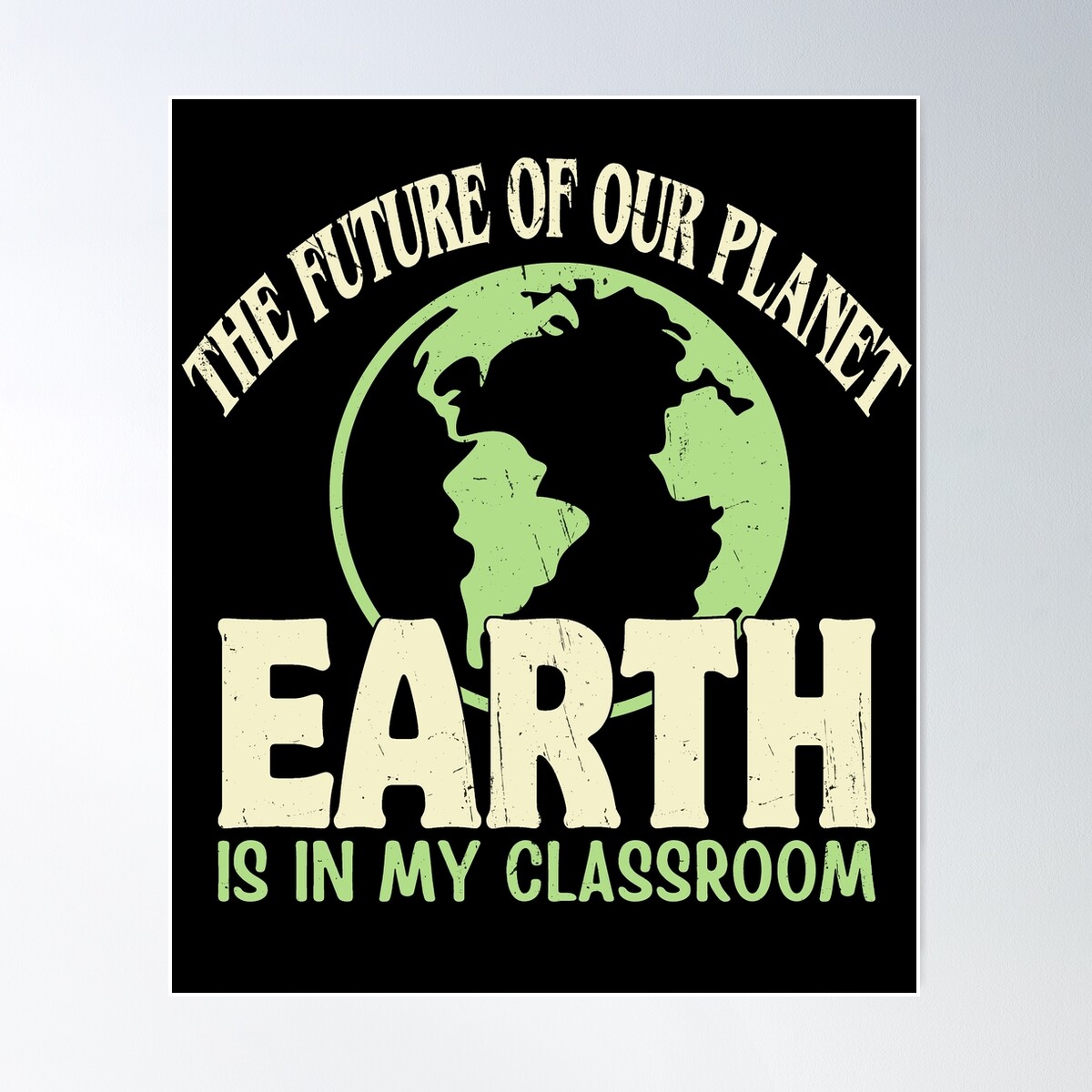 Earth Day Teachers 2023 Funny Classroom Poster Wall Art, Modern Wall ...