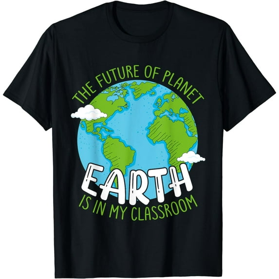 Earth Day Teachers 2024 Funny Classroom Earth Day T-Shirt