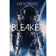 Earth Endures Bleaker, Book 2, Paperback